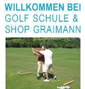 Willkommen bei Golf Schule & Shop Graiman